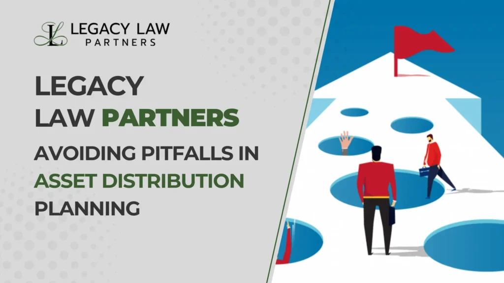 Avoiding Pitfalls in Asset Distribution Planning