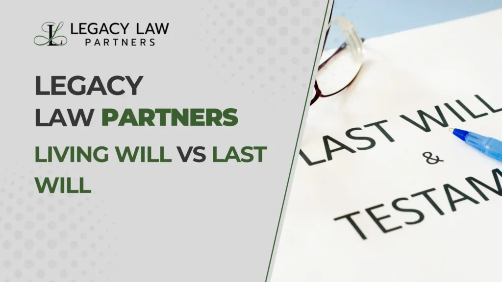 Living Will vs Last Will